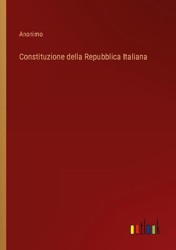 Constituzione della repubblica - constituzione,