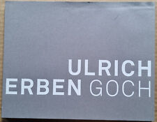 Ulrich Erben - Zeiten. Katalog Museum Goch / Pagina Verlag 2016/17.