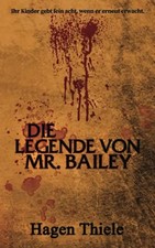 Die Legende von Mr. Bailey