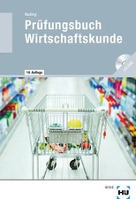 Prüfungsbuch Wirtschaftskunde