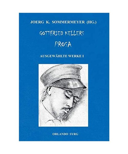Gottfried kellers prosa - gottfried,