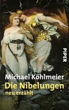 Die Nibelungen: neu erzählt |