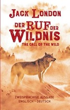 Ruf der Wildnis. Jack London