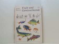 Fisch- und Gewässerkunde Wolfgang Zeiske und Jürgen Plomann: