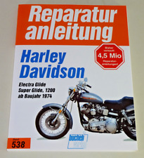 Reparaturanleitung Harley Davidson Electra Glide / Super Glide, 1200 - ab 1974
