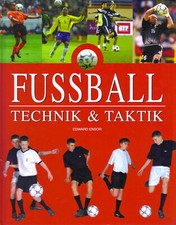 FUSSBALL * TECHNIK & TAKTIK * EDWARD ENSOR * GEBUNDENE AUSGABE *