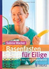 Basenfasten für Eilige: Das 7-Tage-Erfolgsprogramm von W... | Buch | Zustand gut