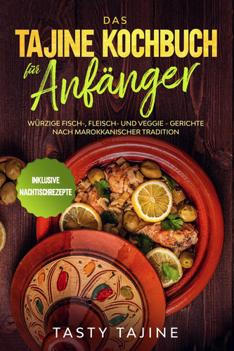 Das tajine kochbuch - tajine,