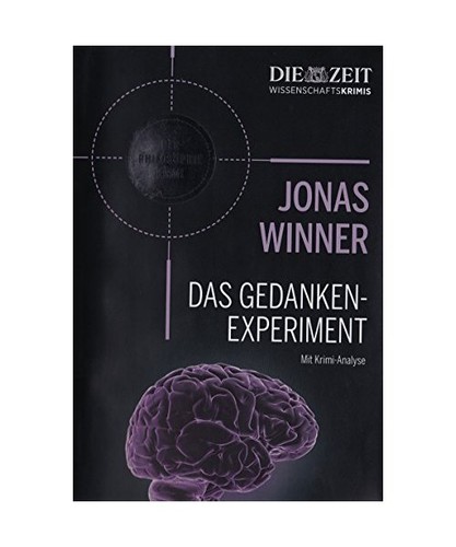 Das gedankenexperiment roman - -,