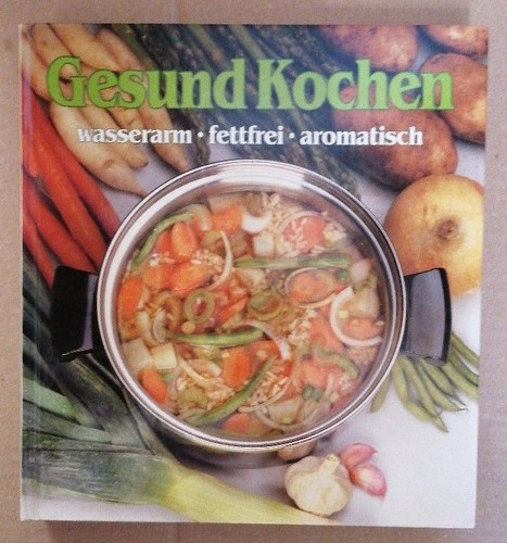 Gesund kochen wasserarm - gesund,