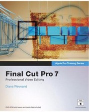 Final Cut Pro 7 Taschenbuch Diana, Peachpit Press Mitarbeiter Weynand