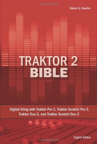 Traktor bible digital djing - traktor, 2
