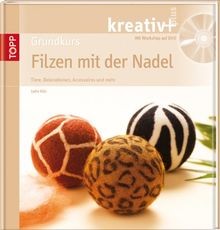 Grundkurs filzen mit - filzen, der