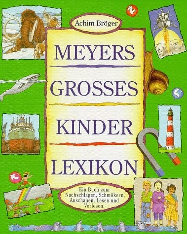 Meyers grosses kinderlexikon - meyers,