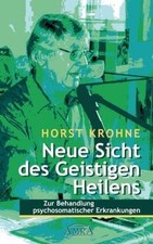Neue Sicht des Geistigen Heilens von Krohne, Horst | Buch | Zustand sehr gut