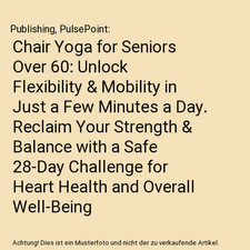 Chair Yoga for Seniors Over 60: Unlock Flexibility & Mobility in Just a Few Minu