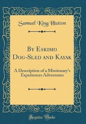 Eskimo dog sled - eskimo, and
