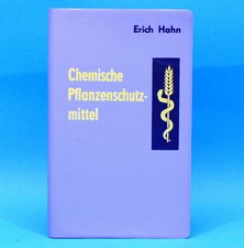 Chemische Pflanzenschutzmittel - Erich Hahn - DDR 1966 - Fachbuch