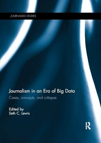 Journalism era of big - an,