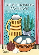 The bloomsbury cookbook - the,