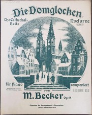 MAX BECKER: Die Domglocken. Nocturne für Piano op. 18 [Berlin ca. 1920]