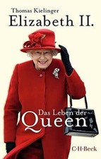 Elizabeth II.: Das Leben der
