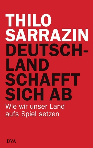 Deutschland schafft sich - deutschland, ab