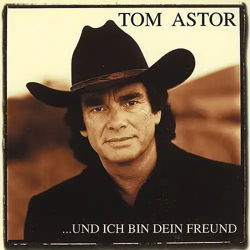 Tom astor und ich bin - ich, dein