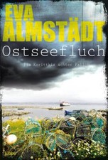 Ostseefluch | Eva Almstädt |