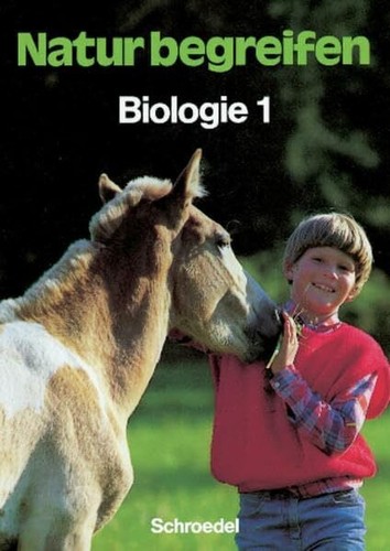 Natur begreifen biologie - natur,