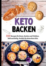Ketogen Backen- 150 Rezepte