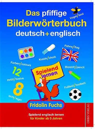 Das pfiffige bilderwörterbuch - das,