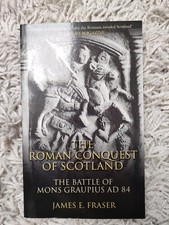 The Roman Conquest Of Scotland