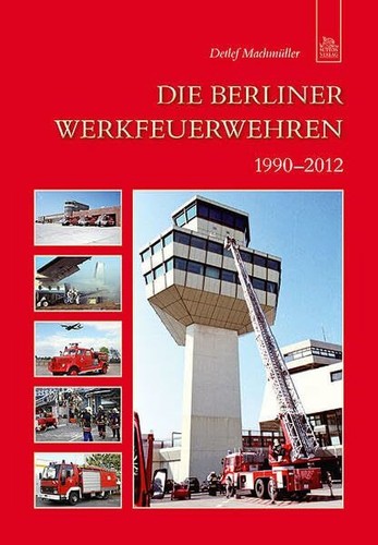 Die berliner werkfeuerwehren - berliner,