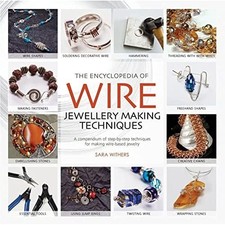 Encyclopedia of Wire Jewellery
