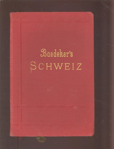 Baedeker schweiz nebst - schweiz,