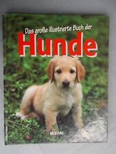 Das große Buch der Hunde * Ratgeber für Anfänger * 120 Seiten *