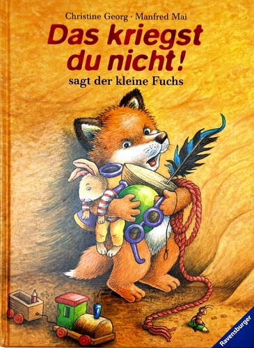 Das kriegst nicht sagt - du,