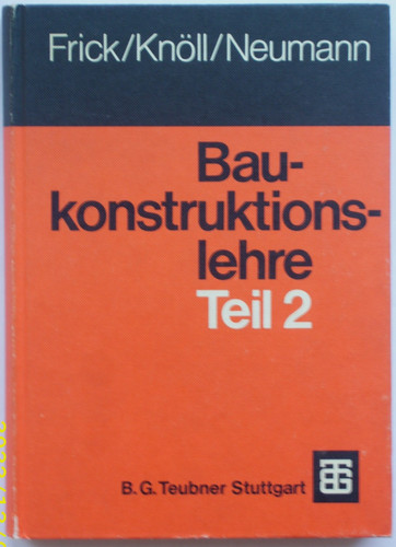 Baukonstruktionslehre teil - baukonstruktionslehre, 2