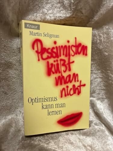 Pessimisten küsst man - , nicht