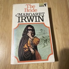 The Bride by Margaret Irwin -