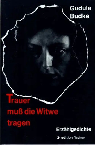 Trauer muss die - , tragen