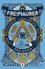 Die Freimaurer – Der mächtigste Geheimbund der Welt