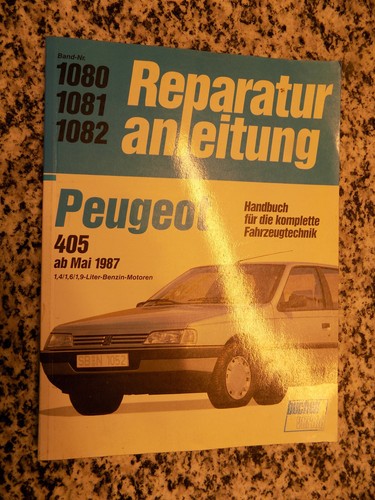Reparaturanleitung peugeot 405 - reparaturanleitung,