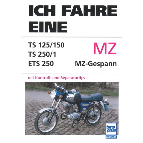 Ich fahre eine ts125 150 - mz, ts125/150