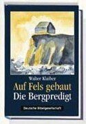 Auf fels gebaut die - fels,