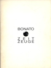 Bonato zeitzeuge signiertes - zeitzeuge., [signiertes