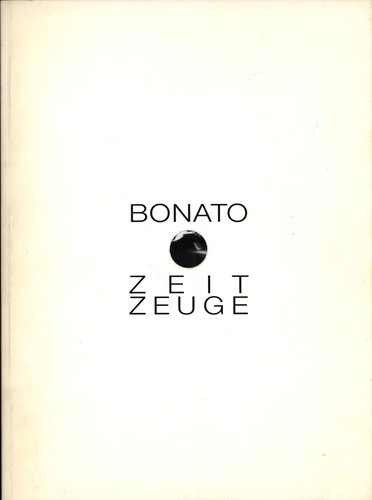 Bonato zeitzeuge signiertes - bonato,, zeitzeuge.