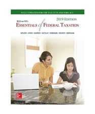 Loose Leaf for McGraw-Hill's Essentials of Federal Taxation 2019 Edition, Connie