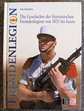 Fremdenlegion. Die Geschichte
